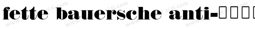 fette bauersche anti字体转换